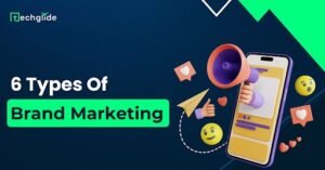 6 types of Brand Marketing