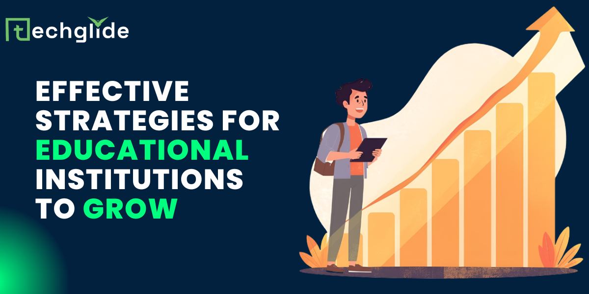 Effective Strategies for Educational Institutions To Grow